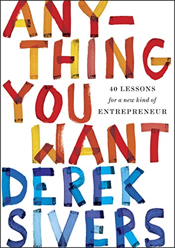 Anything You Want - Derek SIvers
