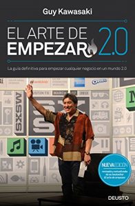 El Arte de Empezar - Guy Kawasaki