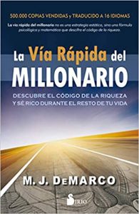 La Vía rápida del millonario