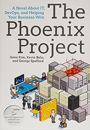 Phoenix Project: A Novel about It, Devops, and Helping Your Business Win