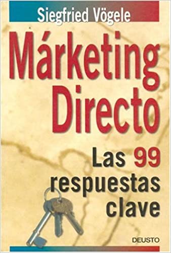 Marketing directo. las 99 respuestas clave