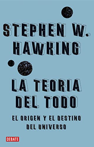 La teoría del todo - Stephen Hawking