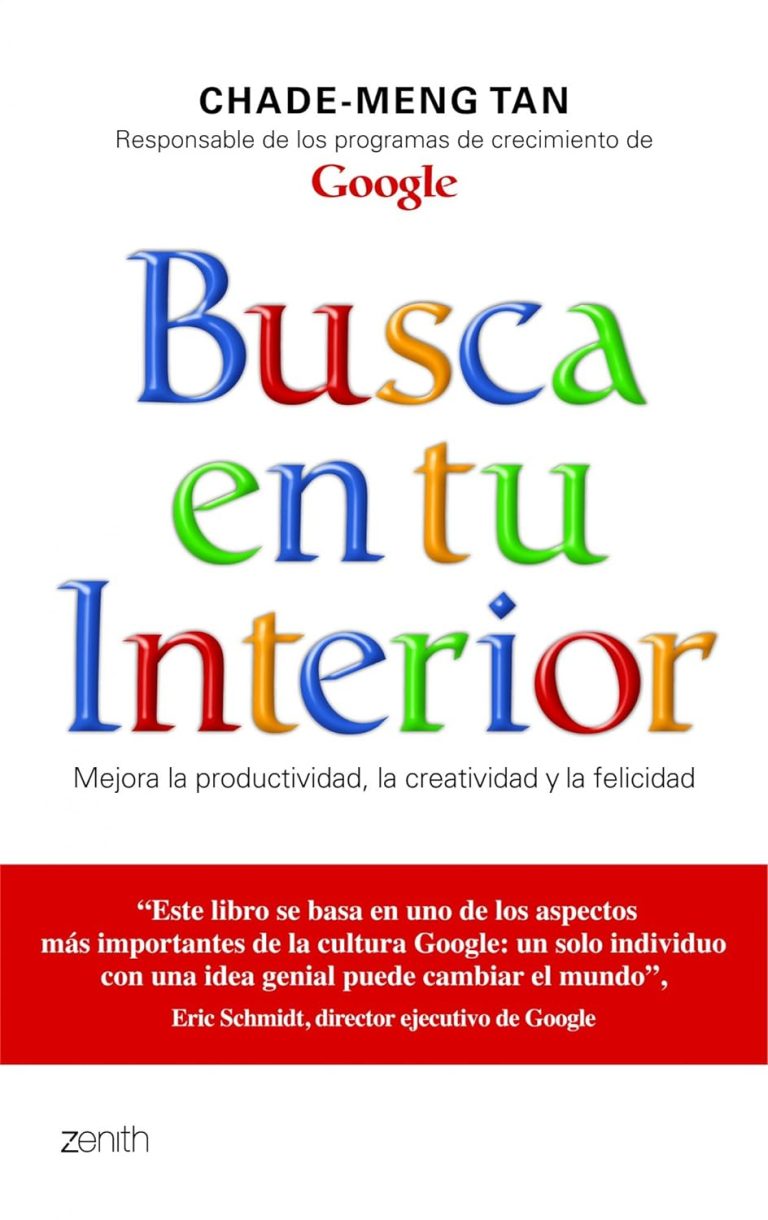 Busca en tu interior: Mejora la productividad, la creatividad y la felicidad