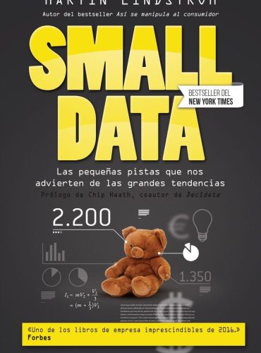 Small Data: Las pequeñas pistas que nos advierten de las grandes tendencias