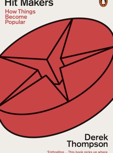 Hit Makers: How Things Become Popular